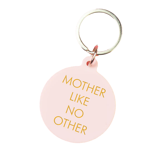 Mother Like No Other Keytag