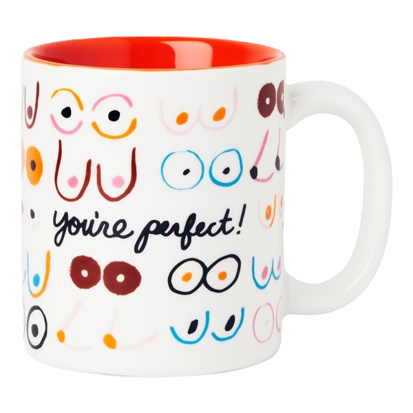 You're Perfect Mug