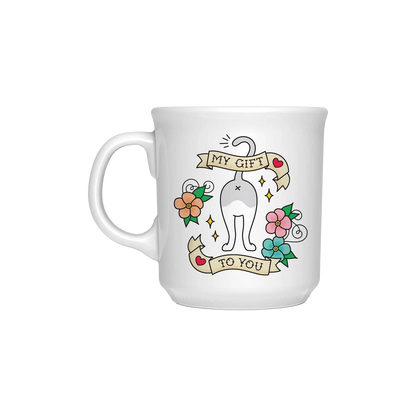 My Gift to You Cat Butt Mug