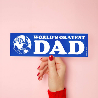 World's Okayest Dad Bumper Sticker
