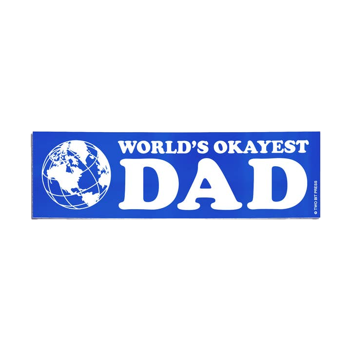World's Okayest Dad Bumper Sticker