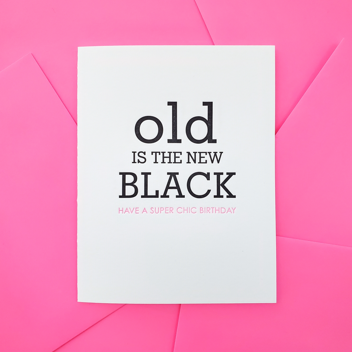Old is the New Black Birthday Card