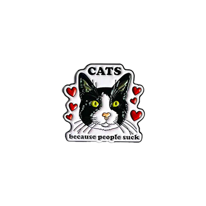 Cats Because People Suck Pin