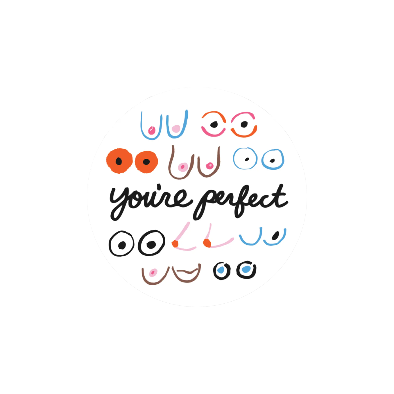 You're Perfect Sticker