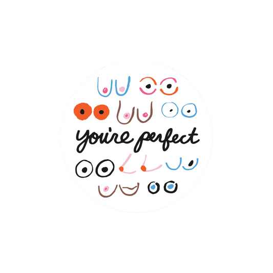 You're Perfect Sticker