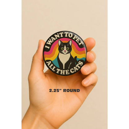 I Want to Pet All the Cats Magnet