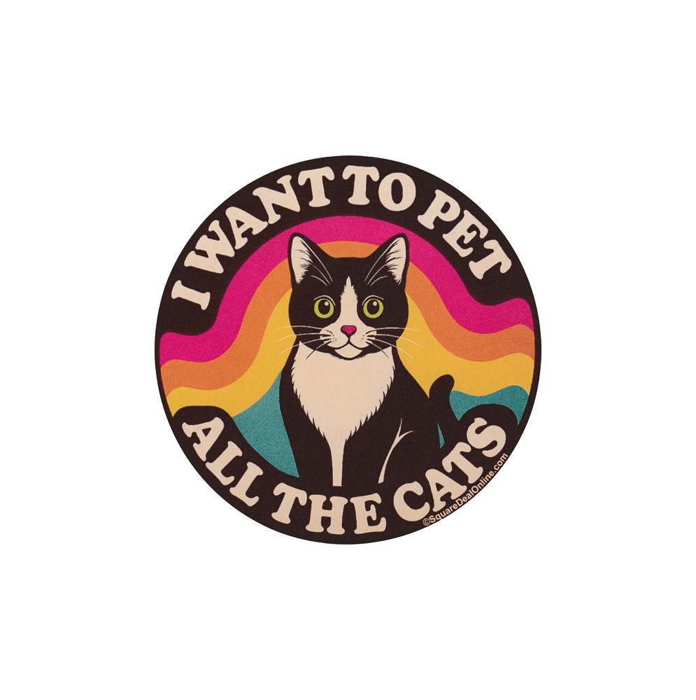I Want to Pet All the Cats Sticker