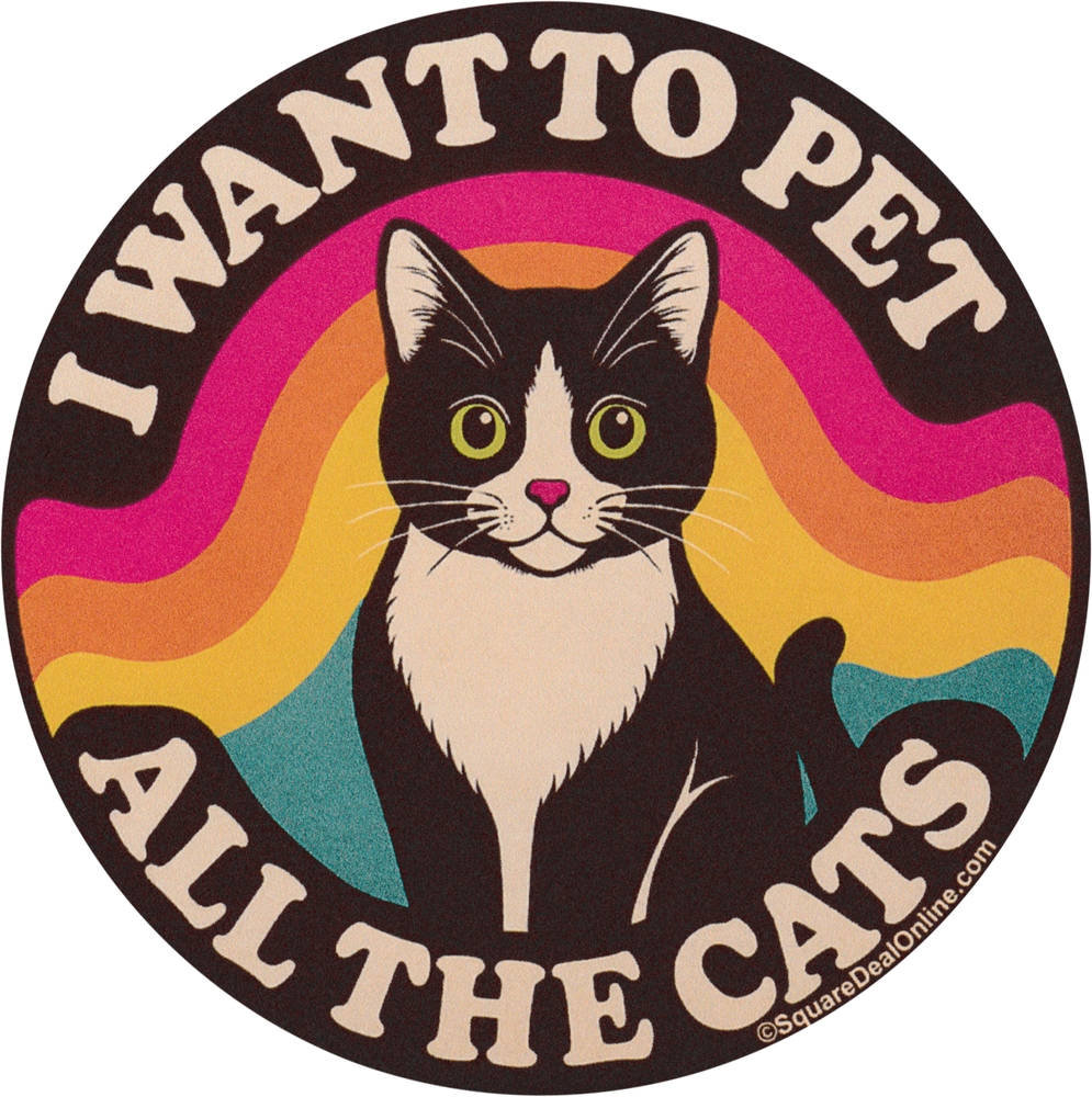 I Want to Pet All the Cats Sticker
