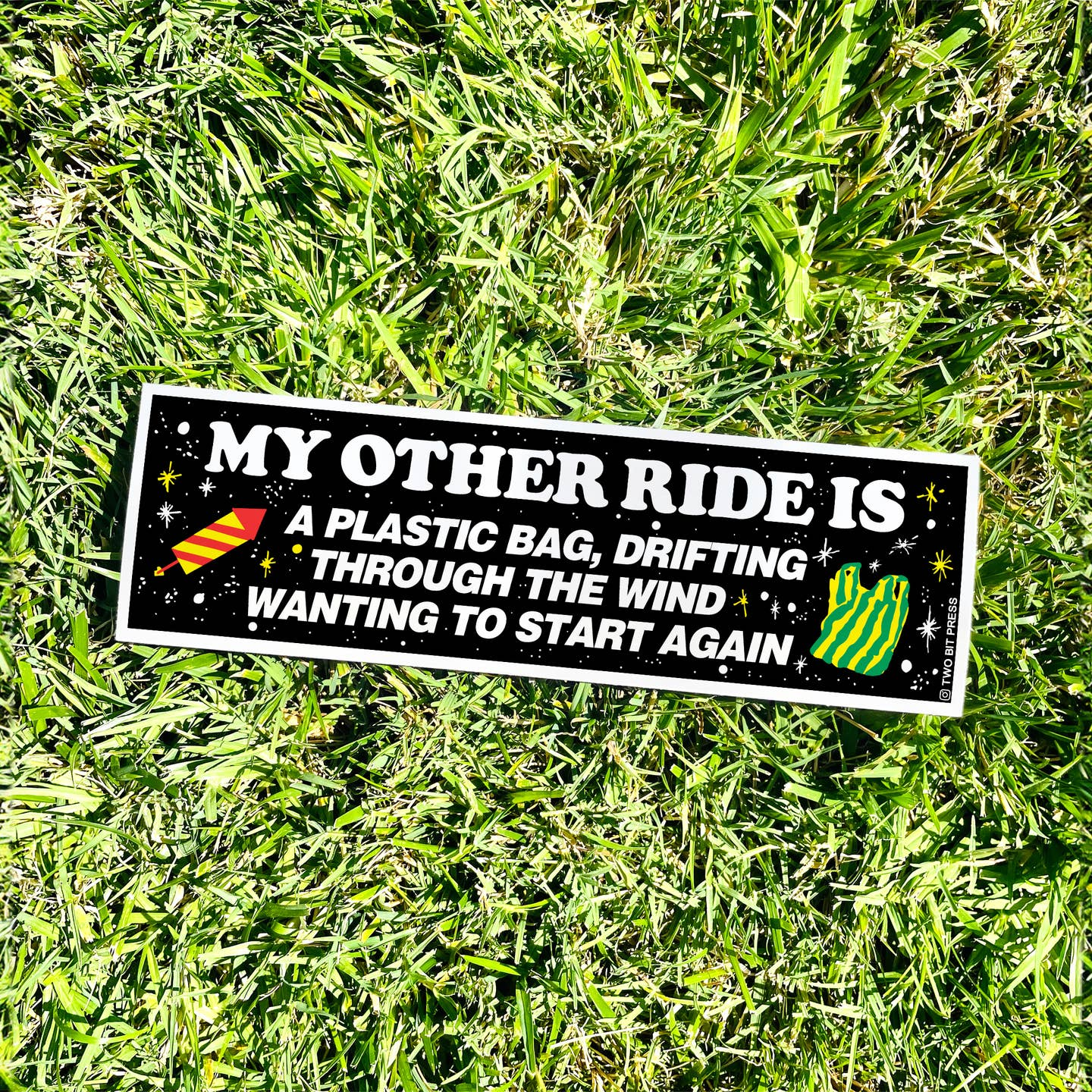 My Other Ride is a Plastic Bag Bumper Sticker