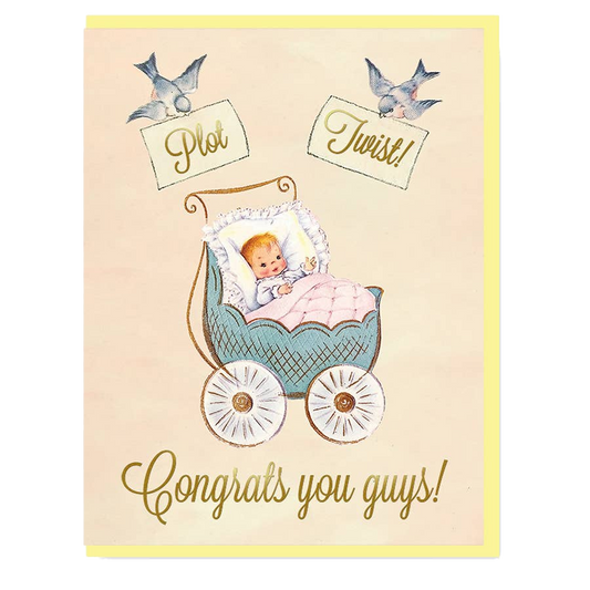 Plot Twist! Congrats You Guys! New Baby Card