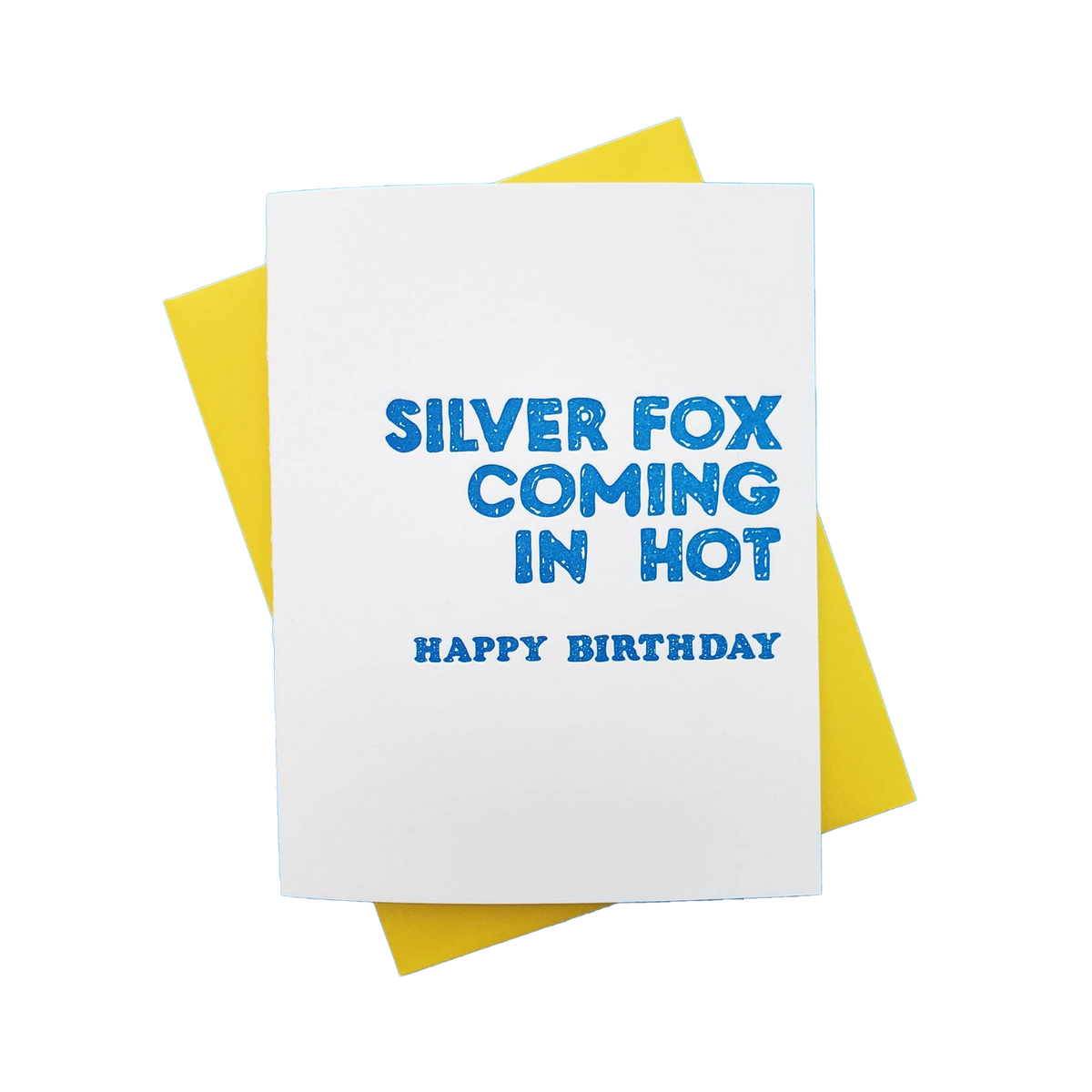 Silver Fox Coming in Hot Birthday Card