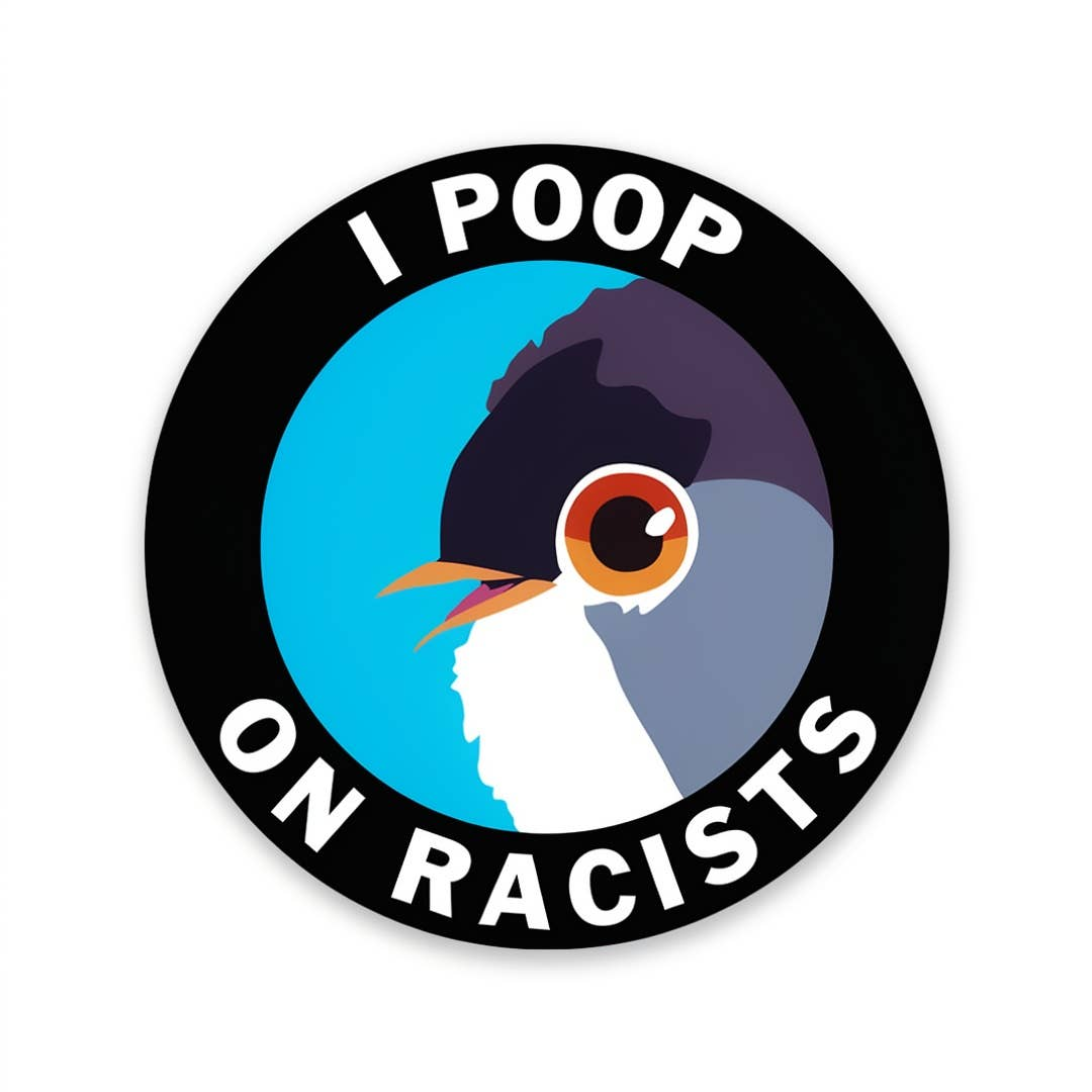 Poop on Racists Vinyl Sticker
