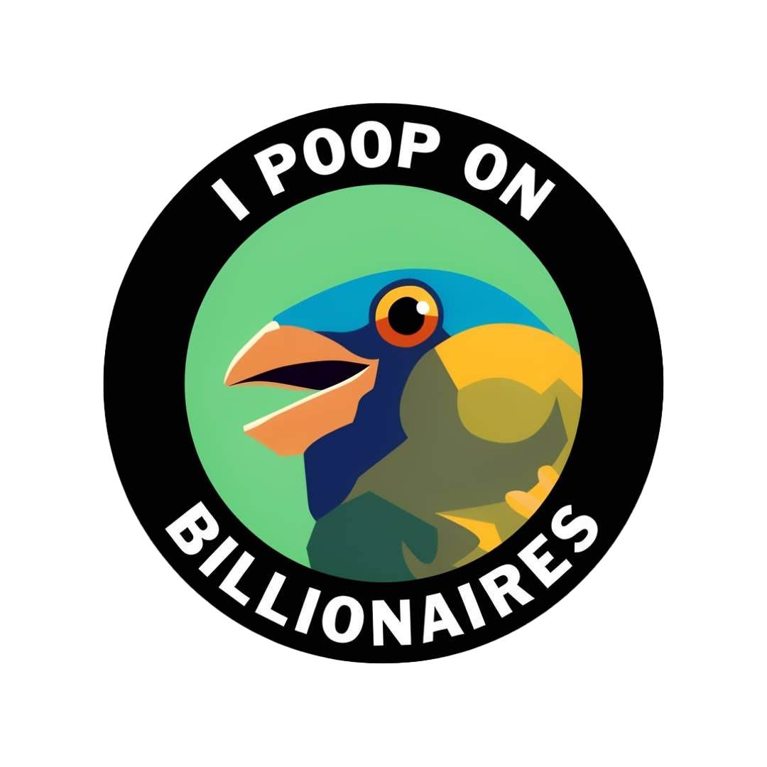 Poop on Billionaires Vinyl Sticker
