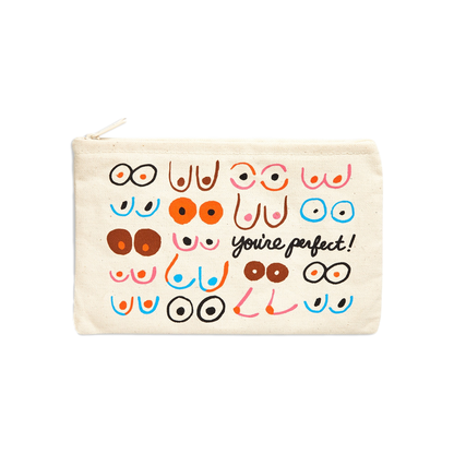 You're Perfect Pouch