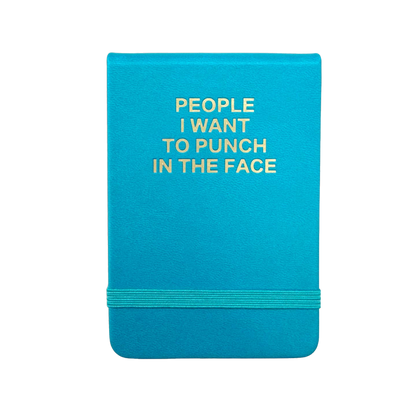 People I Want To Punch In The Face Leatherette Pocket Journal