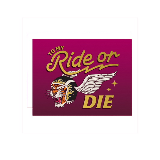 Ride Or Die Card
