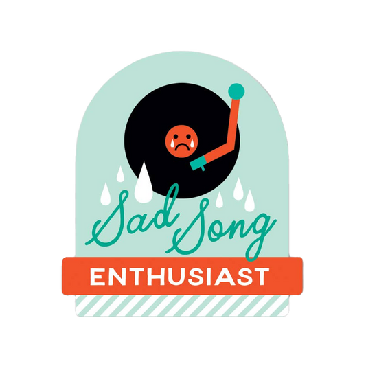 Sad Song Enthusiast Sticker