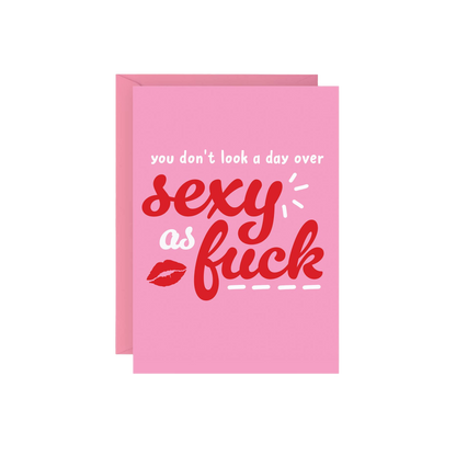 Sexy as Fuck Birthday Card