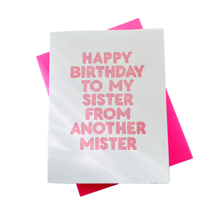 To My Sister from Another Mister Birthday Card