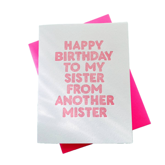 To My Sister from Another Mister Birthday Card