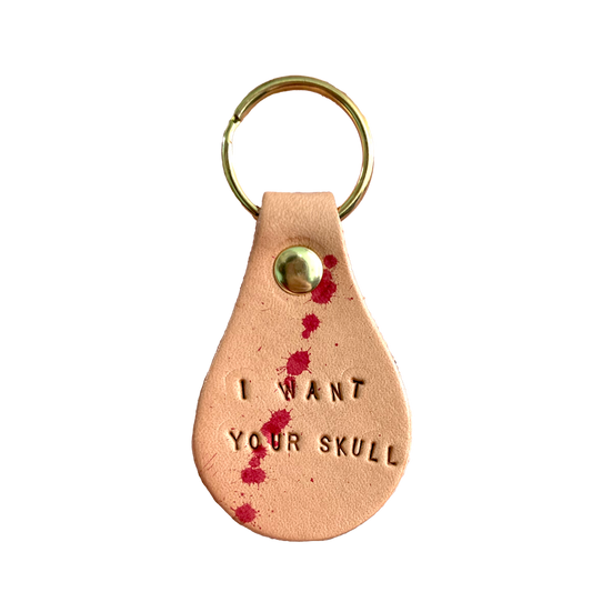 New Leather I Want Your Skull Keyring