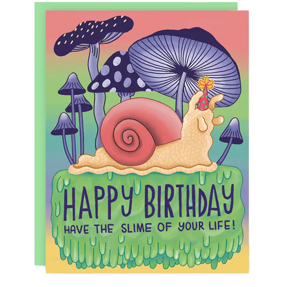 Slime of Your Life Snail Birthday Card