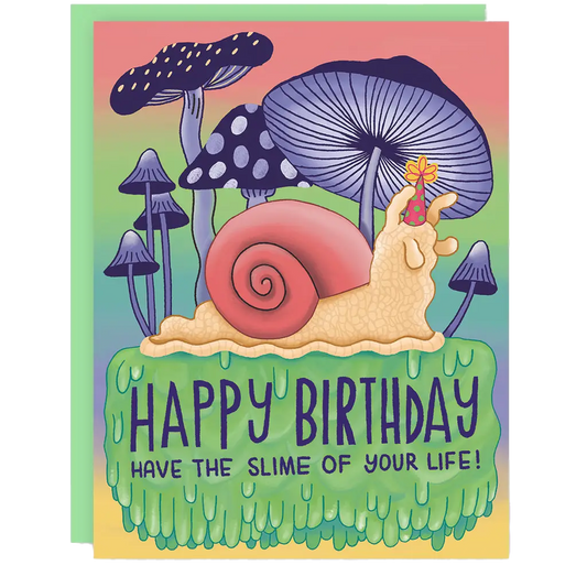 Slime of Your Life Snail Birthday Card