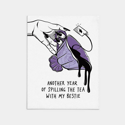 Another Year Spilling the Tea with My Bestie Birthday Card