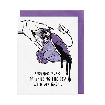 Another Year Spilling the Tea with My Bestie Birthday Card
