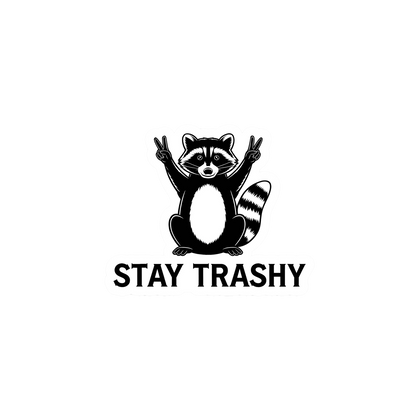 Stay Trashy Raccoon Vinyl Waterproof Sticker