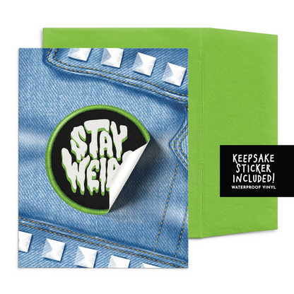 Stay Weird Sticker Greeting Card