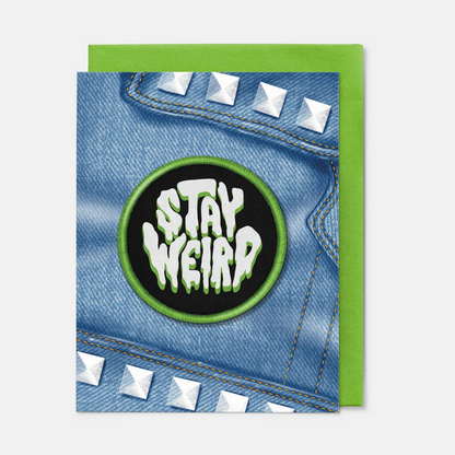 Stay Weird Sticker Greeting Card
