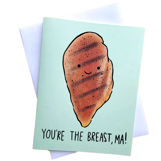 You're the Breast, Ma! Mother's Day Card