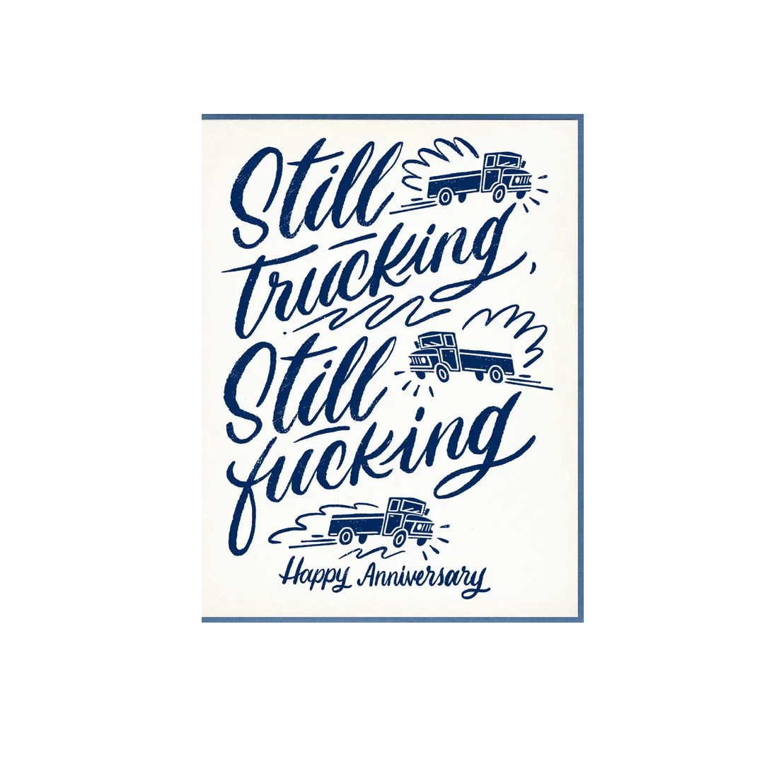 Still Truckin' Anniversary Card