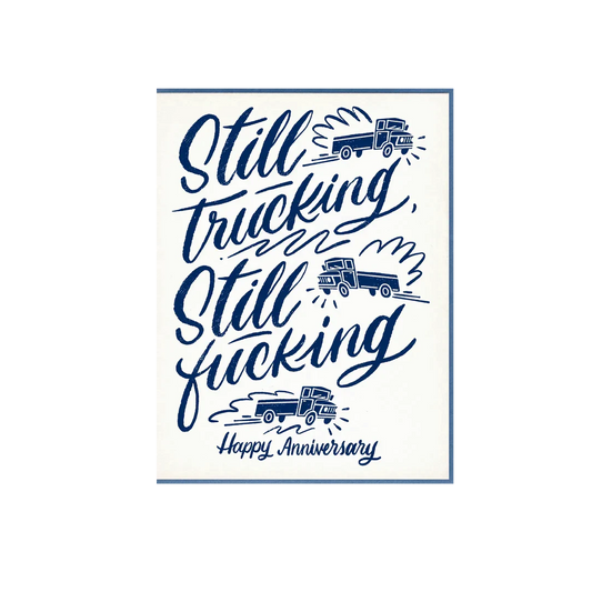 Still Truckin' Anniversary Card