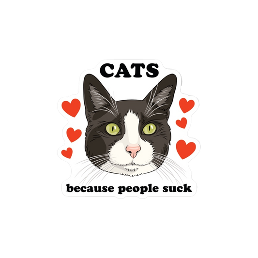 Cats Because People Suck Sticker