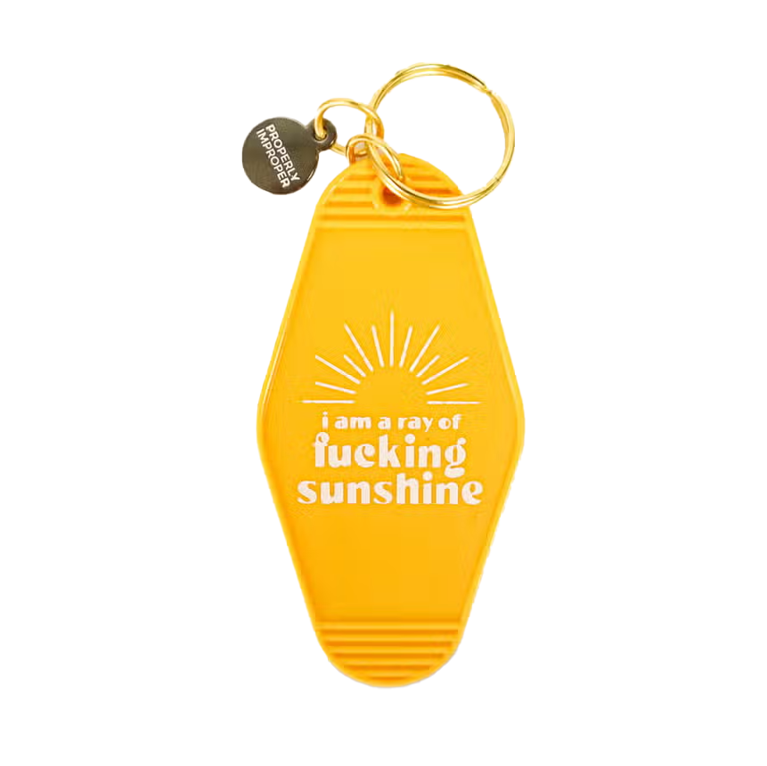 I Am a Ray of Fucking Sunshine Keychain