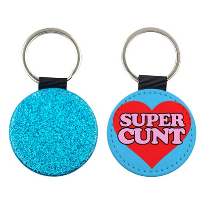 Super Cunt Keychain