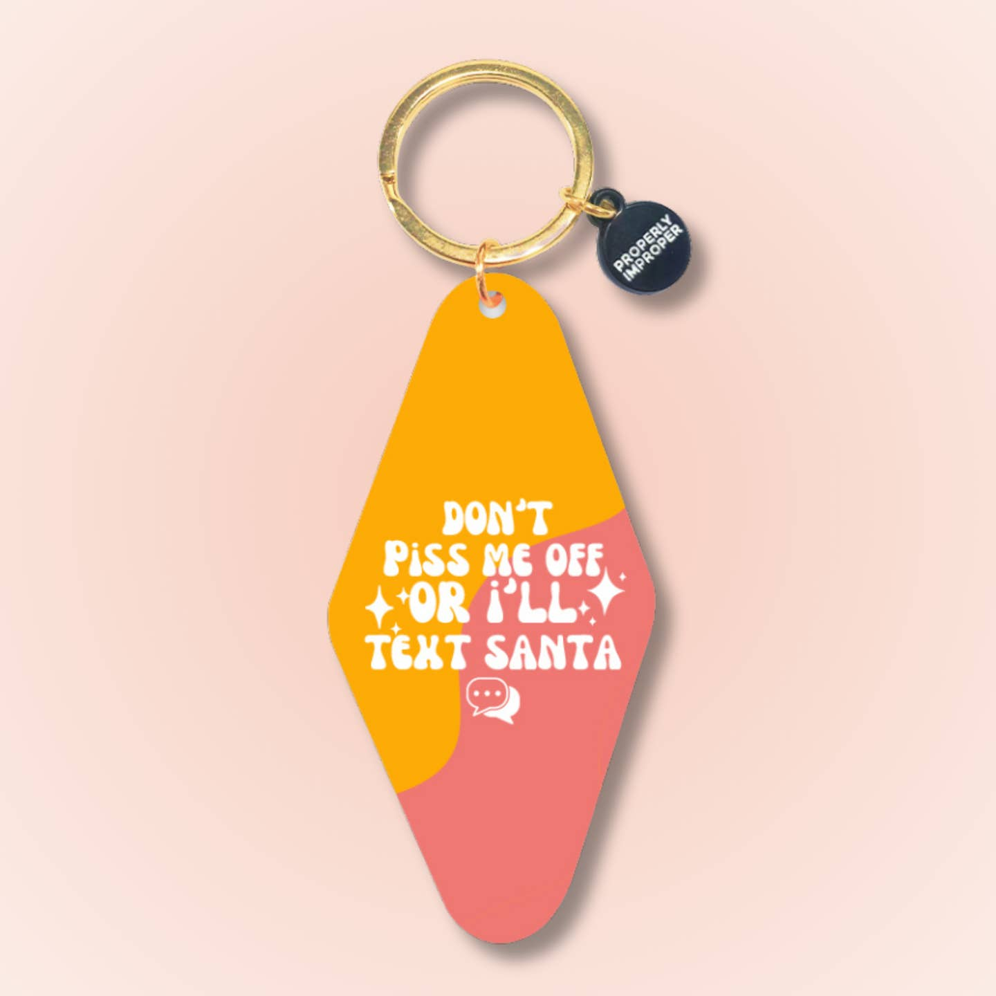 Don't Piss Me Off Christmas Keychain