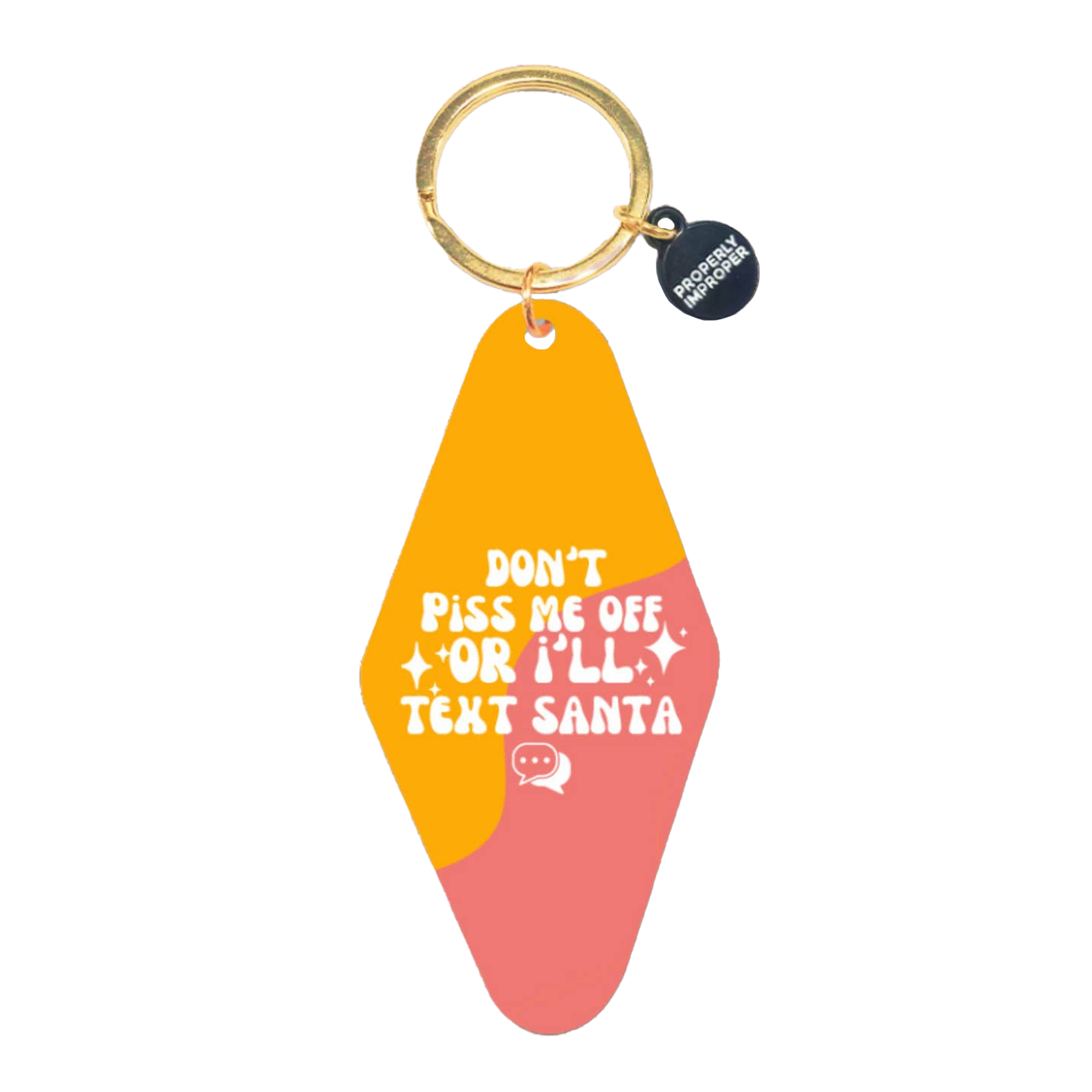 Don't Piss Me Off Christmas Keychain