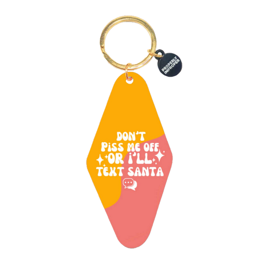 Don't Piss Me Off Christmas Keychain