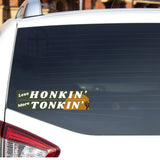 Less Honkin', More Tonkin' Bumper Sticker