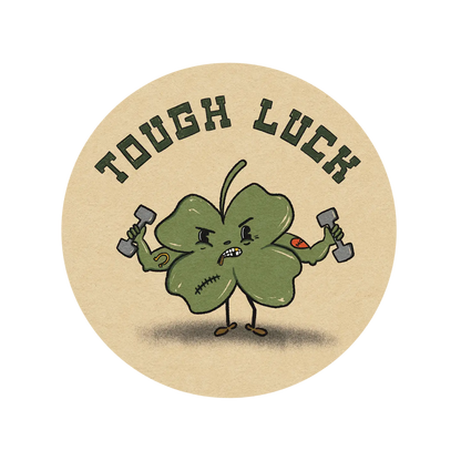 Tough Luck Four Leaf Sticker