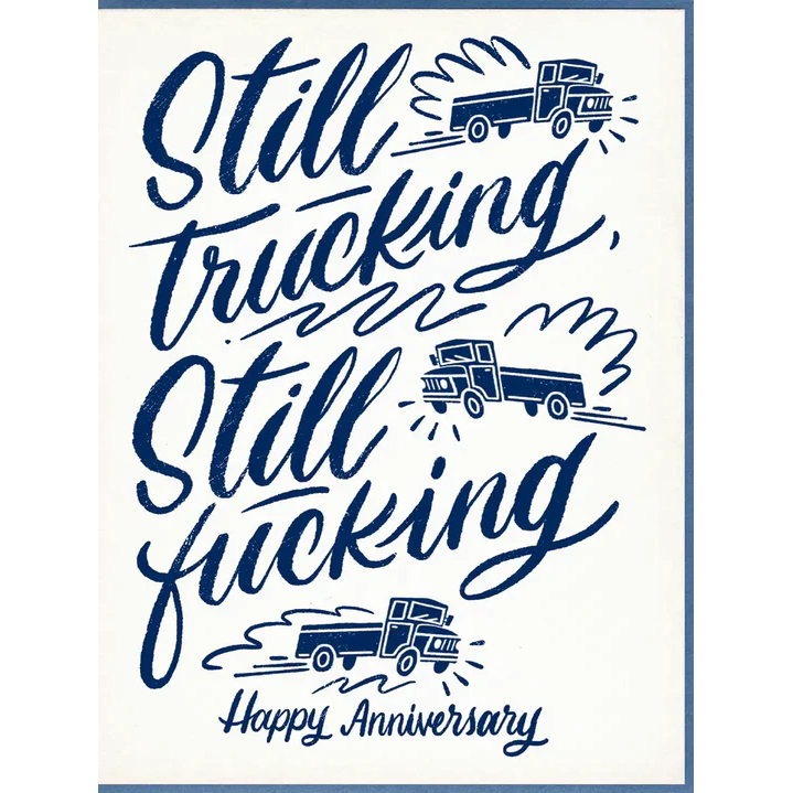 Still Truckin' Anniversary Card