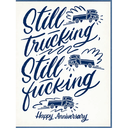 Still Truckin' Anniversary Card