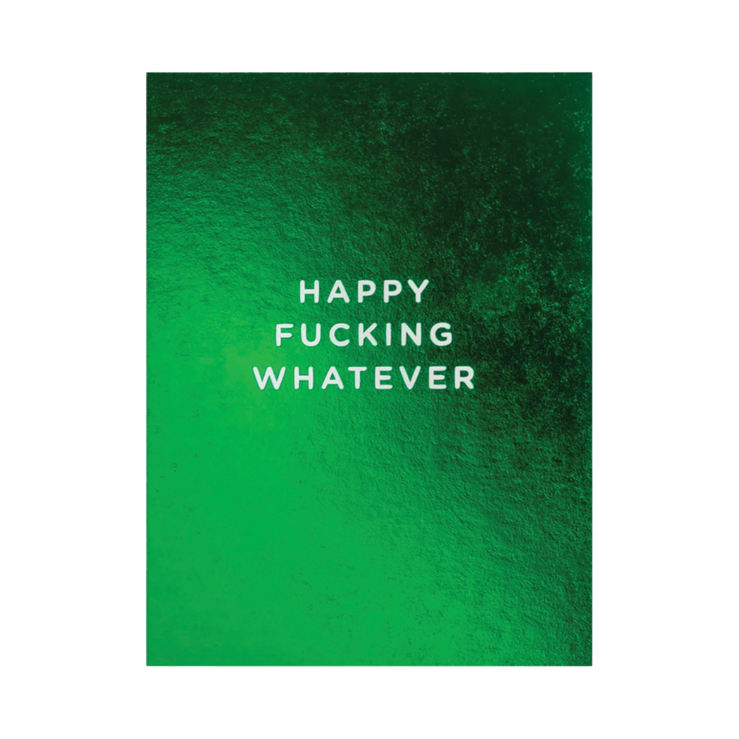 Happy Fucking Whatever Birthday Card