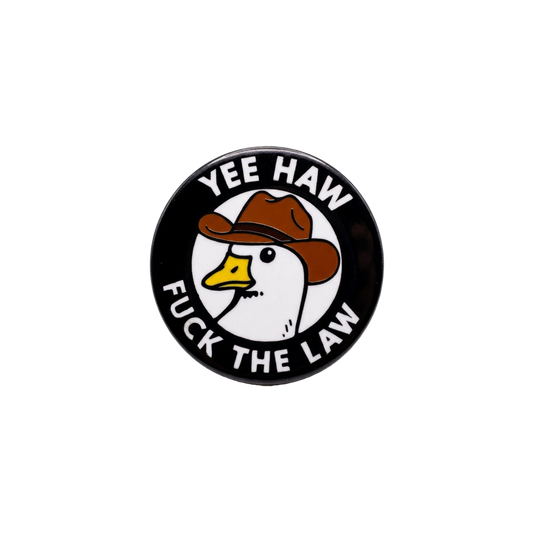 Yee Haw Fuck The Lawn Enamel Pin
