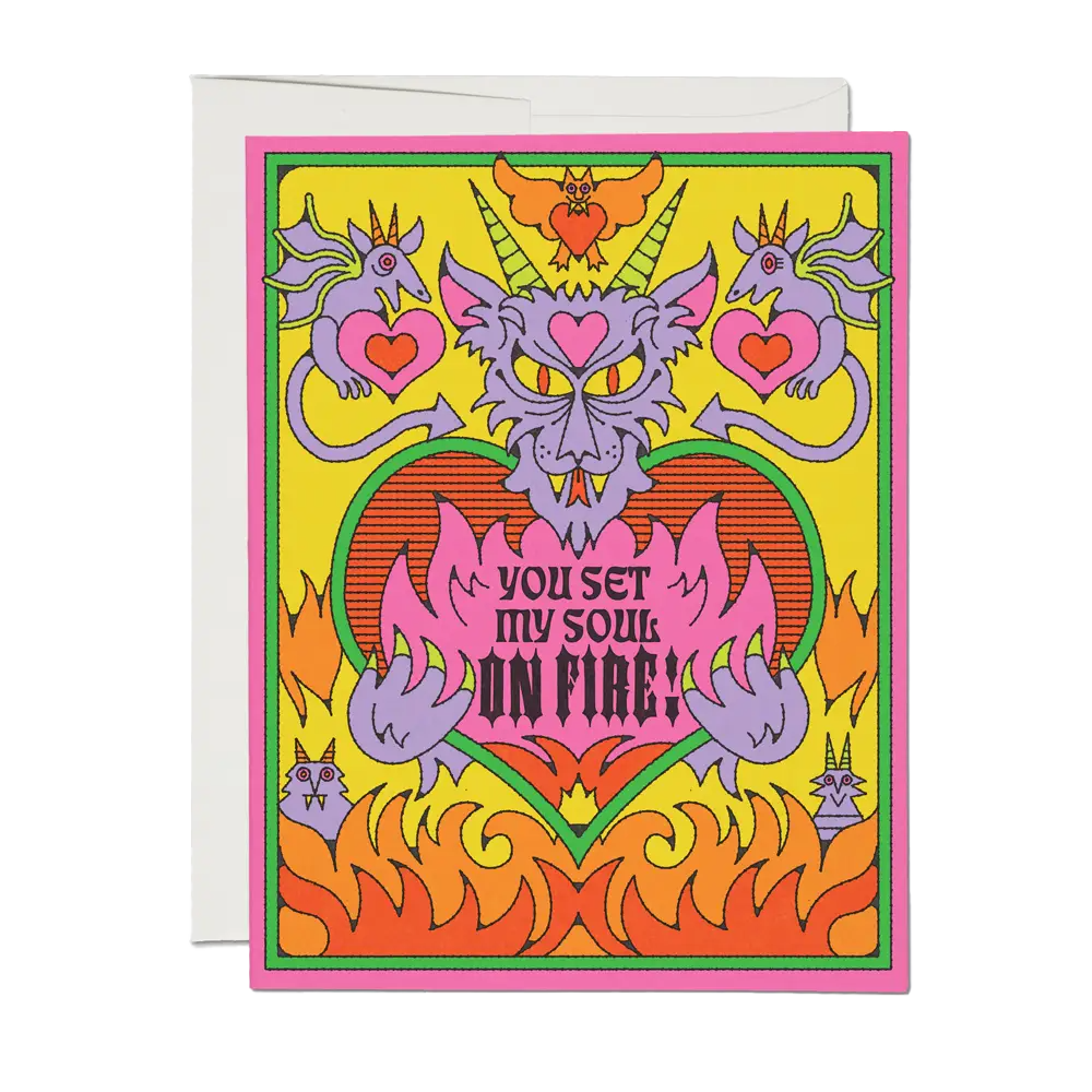 You Set My Soul On Fire! Love Card
