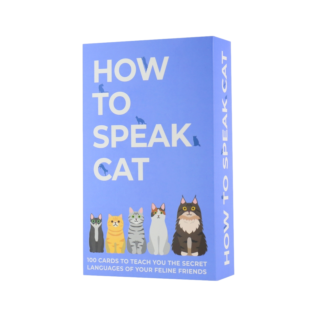 how to speak cat; 100 cards to teach you the secret languages of your feline friends