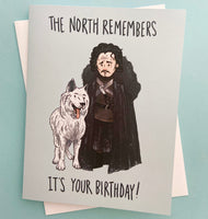 the north remembers Jon Snow birthday card by Long Beach, CA artist Bee is for Bear